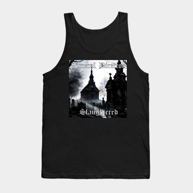 Funeral Director - Slaughtered Tank Top by Digital City Records Group